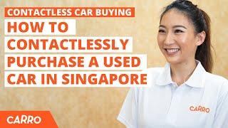 Buying Used Cars Contactless | Certified Pre-Owned Cars | CARRO Singapore