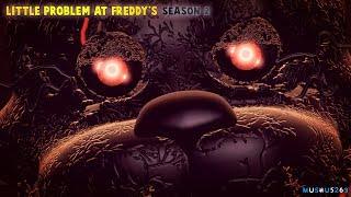 [SFM FNAF] Little Problem At Freddy's Season 2 (PART 6)