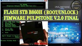 FLASHING STB ZTE B860H 4K FIMWARE PULPSTONE V2.0 FINAL PORT BY FUAD SALIM