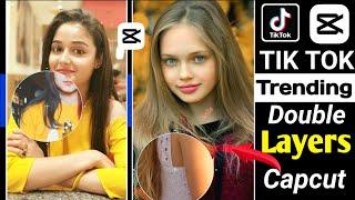 Double Layers Effect TikTok New Trend / double layer wali video kaise banaye Capcut/TikTok Editing x