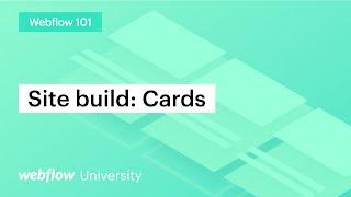 Build a website cards section — Webflow 101 (Part 4 of 10)