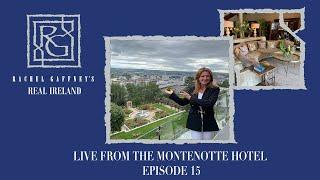 Live From The Montenotte Hotel, Cork | Rachel Gaffney's Real Ireland - Ep.15