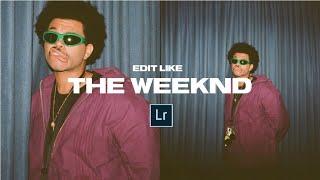 Create this The Weeknd Look + Mobile Preset