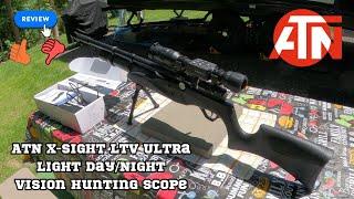 ATN X-SIGHT LTV DAY/NIGHT SCOPE REVIEW