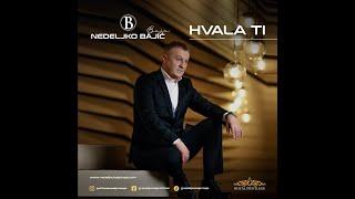 Nedeljko Bajić Baja | Hvala ti (Official Video 2024)