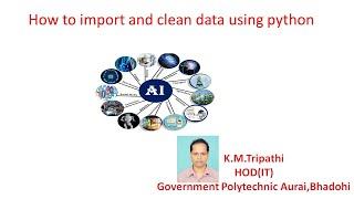 How to Import and clean data in machine learning using python