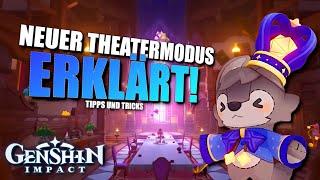 NEUER ENDGAME MODUS EASY!? SO FUNKTIONIERT der NEUE THEATERMODUS! Tipps und Tricks! I Genshin Impact