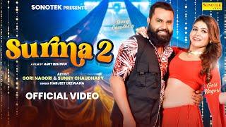 Surma 2 | Gori Nagori (Official Video) | Sunny Chaudhary | Latest Haryanvi Dj Song 2024 | Hr Dj Song