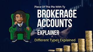 Investing Made Easy: Understanding Brokerage Accounts