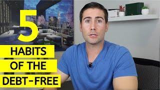 5 Habits of the DEBT FREE | Frugal Living | Financial Freedom