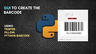 GUI to Create the Barcode | Tkinter , Pillow , Python-Barcode | Python Tutorial | #mr