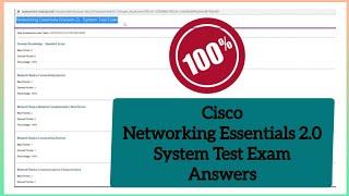 Cisco Networking Essentials 2.0 System Test Exam Answers key/ Networking Essentials system test exam