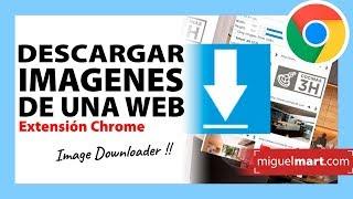 Image Downloader EXTENSION PARA DESCARGAR IMAGENES de una Web