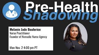 11 - Nurse Practitioner - Melanie Jade Boulerice | Virtual Pre Health Shadowing