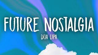 Dua Lipa - Future Nostalgia (Lyrics)