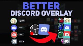UPDATED - READ DESCRIPTION | The ONLY Discord Overlay Guide You'll EVER NEED! (for OBS)