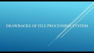 Disadvantages of File Processing System|Drawbacks of File Processing System