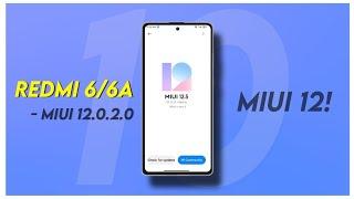 Redmi 6/6A MIUI 12.0.2.0 Official Release Today | Update Now