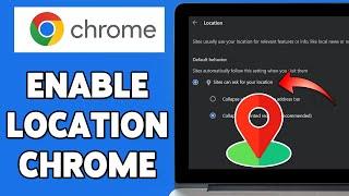 How To Enable Location On Google Chrome 2024 | Allow Location Access On Chrome