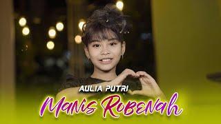 Aulia Putri - Manis Robanah (Official Live Music Video) | New rgs