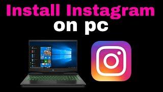 How To Install Instagram in Windows 10/11 (PC/Laptop)