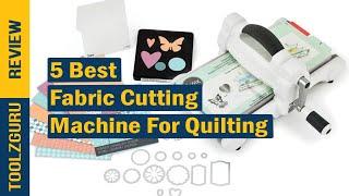 Best Fabric Cutting Machine For Quilting In 2024