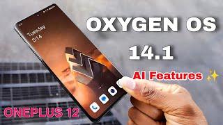OnePlus 12 Latest Oxygen OS update getting AI features  |Oxygen OS 14.1 Update on OnePlus 12 got AI