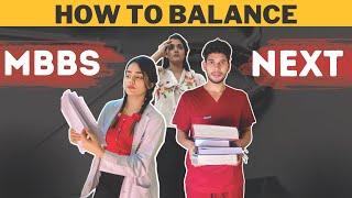 How to prepare for MBBS exam and NEXT exam simultaneously ? @doctorduo