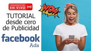 FACEBOOK ADS desde cero en Español. [Curso paso a paso]   2021