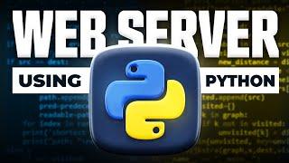 Build Your Own Web Server from Scratch using Python!