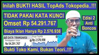 TopAds group ads without keywords in Tokopedia - an effective way to advertise for anti-boncos