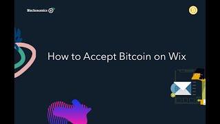 How to Accept Bitcoin on Wix (2021 Version)