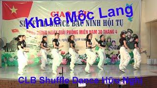 Khuê Mộc Lang I Shuffle Dance I - CLB Hữu Nghị Bắc Ninh II DV Hứa Mạnh II