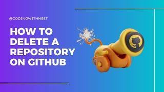 How To Delete A GitHub Repository