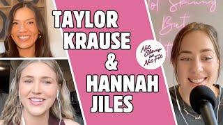 Love Is Blind: Taylor Krause & Hannah Jiles | Not Skinny But Not Fat