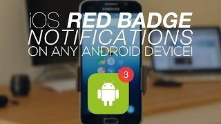 iOS Red Badge Notifications on any Android Device!