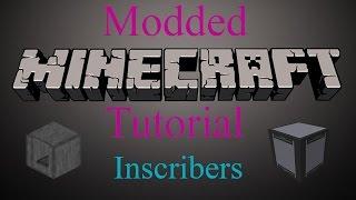Modded Minecraft Tutorial - Inscribers