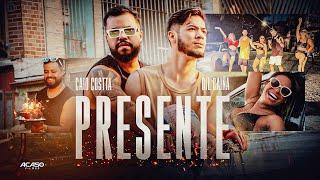 Caio Costta e ​⁠​⁠@gilcainacantor - Presente (Clipe Oficial)