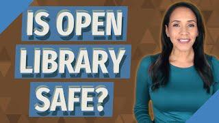 Is open library safe?