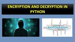 | Encryption and decryption in python | | Python tutorials |