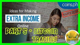 [HD] 5 WAYS You Can EARN With COINS.PH | Part 5 of 5 - BITCOIN TRADING