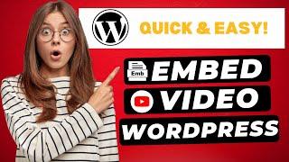 How To Embed Youtube Video In WordPress  | FAST & Easy!