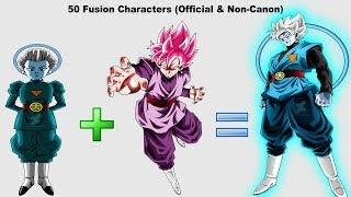 50 Dragon Ball Fusion Characters (Official & Non Canon)