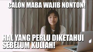 HAL YANG PERLU DIKETAHUI SEBELUM MASUK KULIAH. CALON MABA WAJIB NONTON!