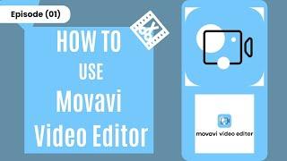 MOVAVI video editing series  | How To Create Project in Movavi Video Editor|Episode 01|