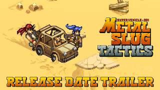 Metal Slug Tactics - Release Date Trailer