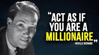 Act As If You Are A Millionaire | Neville Goddard Motivation