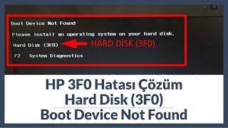 HP 3F0 Hatası Çözüm Hard Disk Boot Device Not Found