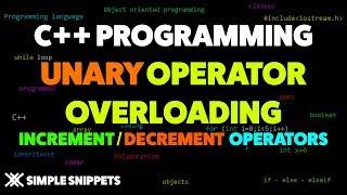 Increment & Decrement Operator Overloading in C++ | Unary Operator Overloading Program Example