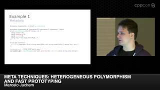 CppCon 2014: M. Juchem "Meta Techniques: Heterogeneous Polymorphism & Fast Prototyping at Facebook"